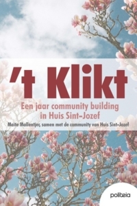 cover van het boek 't Klikt, over community building in het woonzorgcentrum